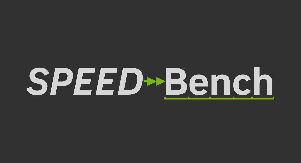 **Introducing SPEED-Bench: A Unified and Diverse Benchmark for Speculative Decoding**